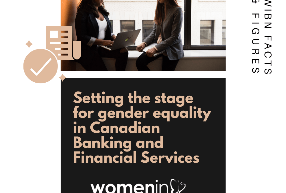 Setting the Stage for Gender Equality in Canadian Banking and Financial Services