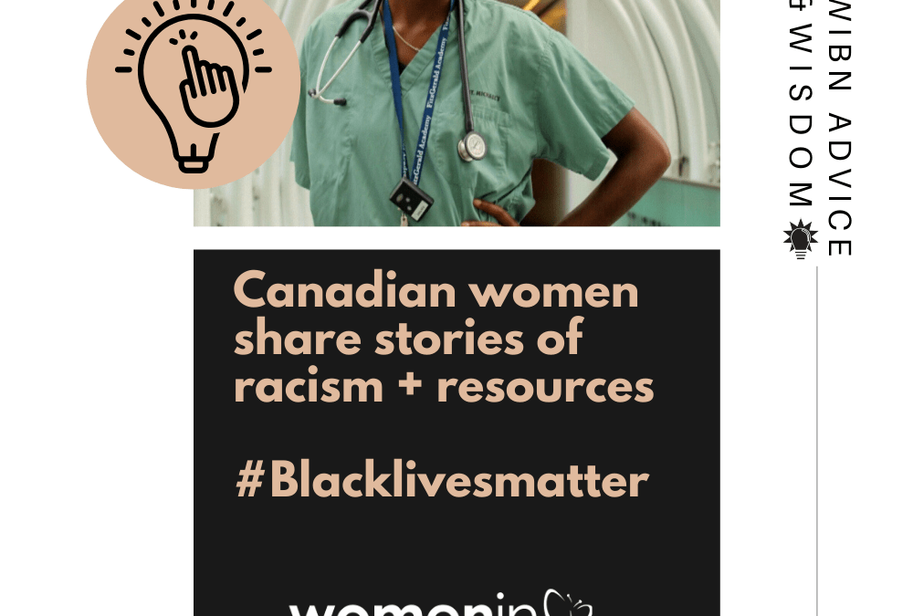 Canadian women share stories of racism + resources #Blacklivesmatter