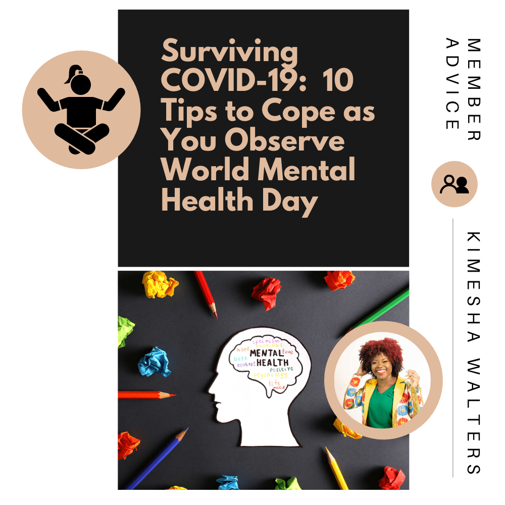 Surviving COVID-19:  10 Tips to Cope as You Observe World Mental Health Day