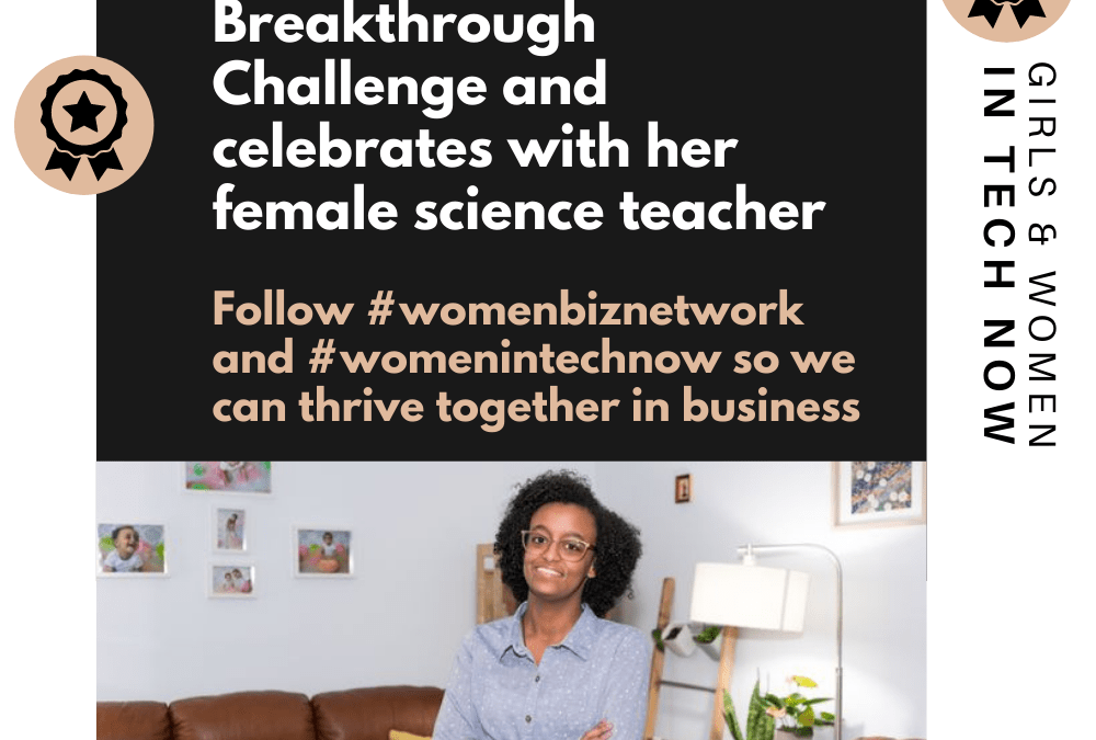 Canadian Black female student wins Global Breakthrough Challenge and celebrates with her female science teacher