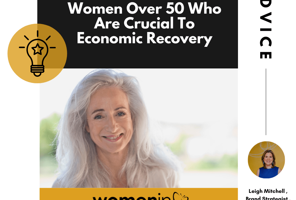 Women Over 50 Who Are Crucial To Economic Recovery