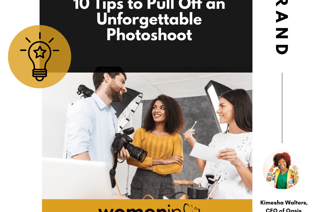 10 Tips to Pull Off an Unforgettable Photoshoot