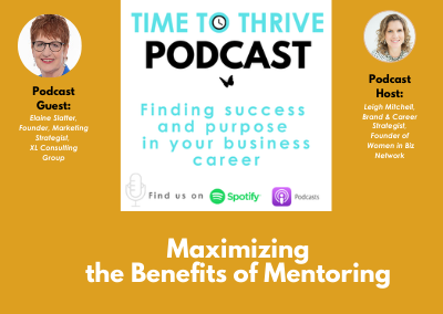 Time to Thrive Podcast: Maximizing the Benefits of Mentoring